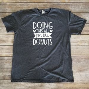 Doing This All For The Donuts unisex comfy t-shirt